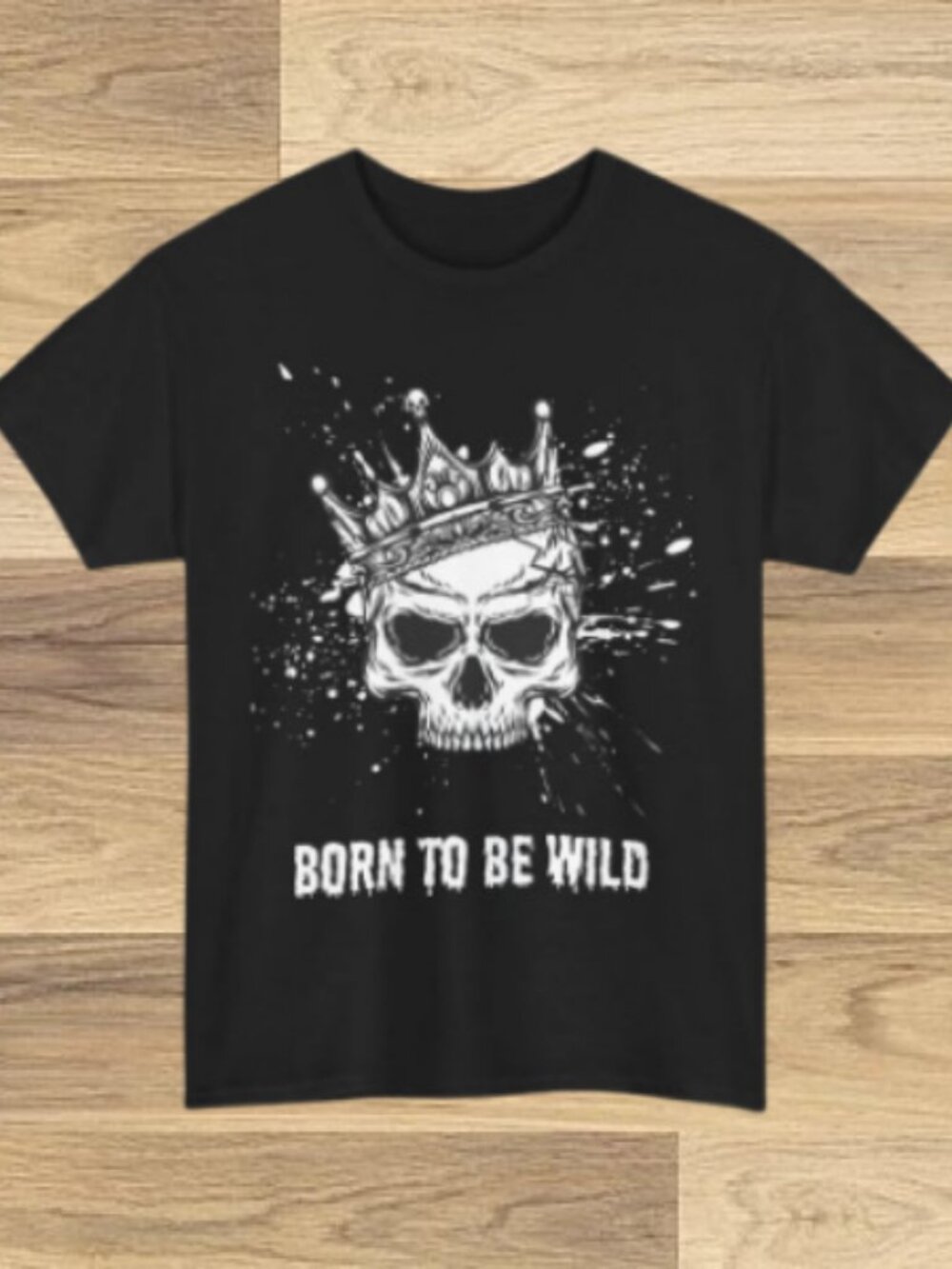 Born to Be Wild Skull Graphic Tee T Shirt